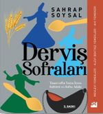 Derviş Sofraları & Tasavvufta Yeme İçme Kültürü ve Sofra Adabı