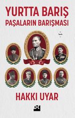 Yurtta Barış: Paşaların Barışması