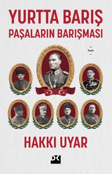 Yurtta Barış: Paşaların Barışması
