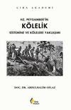 Hz.Peygamber'in K&ouml;lelik Sistemine ve K&ouml;lelere Yaklaşımı