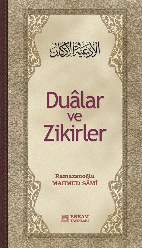 Dualar ve Zikirler ( Ciltsiz )