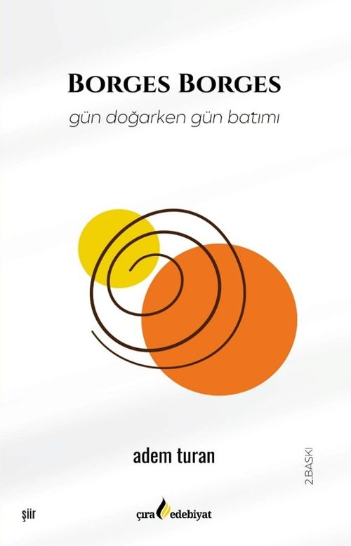 Borges Borges & Gün Doğarken Gün Batımı