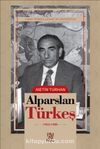 Alparslan Türkeş (1963-1980) (Ciltli)