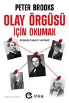 Olay &Ouml;rg&uuml;s&uuml; İ&ccedil;in Okumak: Anlatıda Tasarım ve Niyet