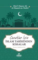 Çocuklar için İslam Tarihinden Kıssalar