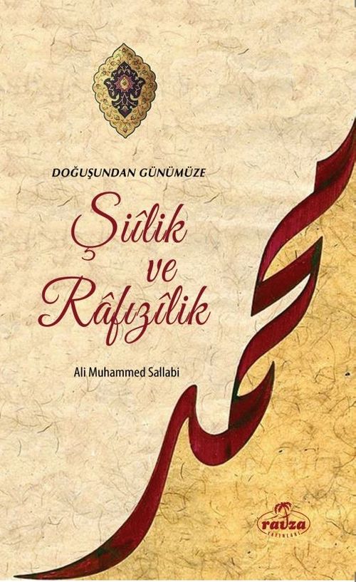Doğuştan Günümüze Şiilik ve Rafızılik