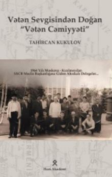 Vətən Sevgisindən Doğan “Vətən Cəmiyyəti”