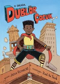 O Sırada, Dublör Çocuk