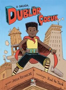 O Sırada, Dublör Çocuk