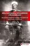 Milli M&uuml;cadele D&ouml;neminde Din Adamları
