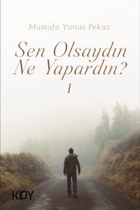 Sen Olsaydın Ne Yapardın 