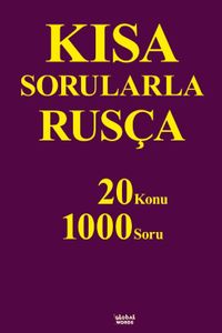Kısa Sorularla Rusça 20 Konu-1000 Soru