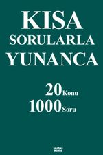 Kısa Sorularla Yunanca 20 Konu-1000 Soru