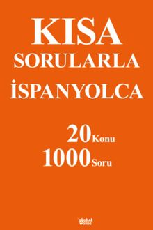 Kısa Sorularla İspanyolca 20 Konu-1000 Soru