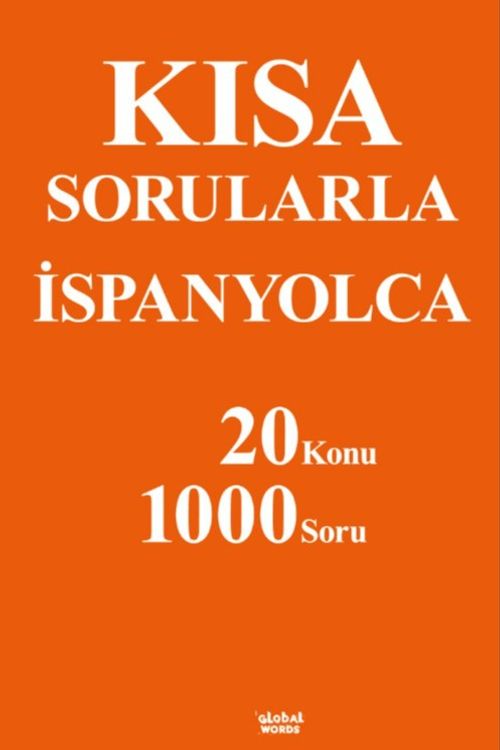 Kısa Sorularla İspanyolca 20 Konu-1000 Soru