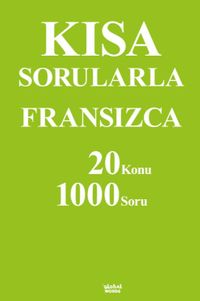 Kısa Sorularla Fransızca 20 Konu-1000 Soru