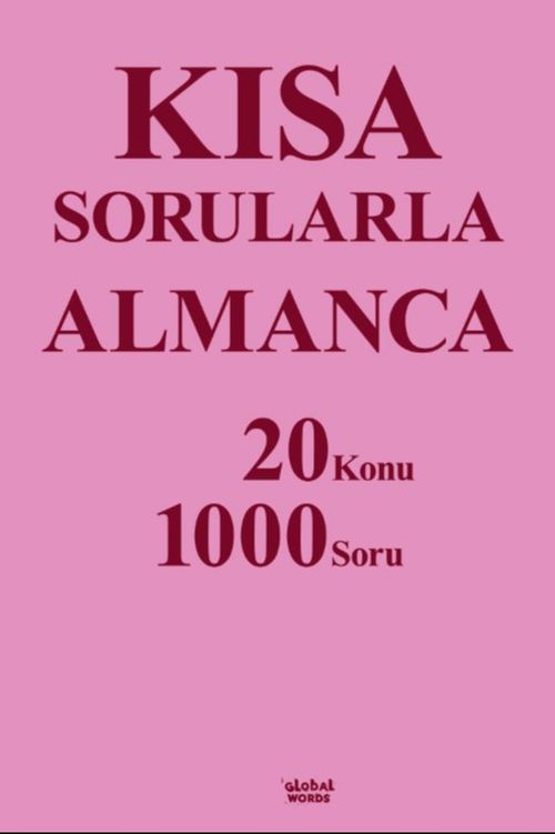 Kısa Sorularla Almanca 20 Konu-1000 Soru