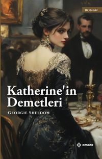 Katherine'in Demetleri