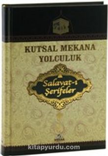 Kutsal Mekana Yolculuk & Salavat-ı Şerifeler - Havva Özkan