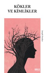 Kökler ve Kimlikler