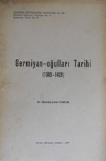 Germiyanoğulları Tarihi (1300-1429) (1-A-1)