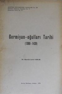 Germiyanoğulları Tarihi (1300-1429) (1-A-1)