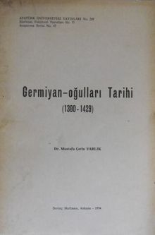 Germiyanoğulları Tarihi (1300-1429) (1-A-1)