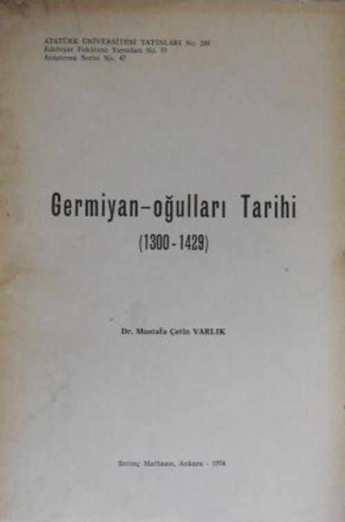 Germiyanoğulları Tarihi (1300-1429) (1-A-1)