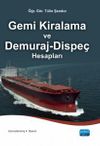 Gemi Kiralama ve Demuraj-Dispe&ccedil; Hesapları