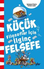 Küçük Filozoflar İçin İlginç Felsefe