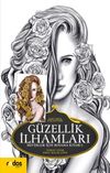 G&uuml;zellik İlhamları / B&uuml;y&uuml;kler İ&ccedil;in Boyama Kitabı 1