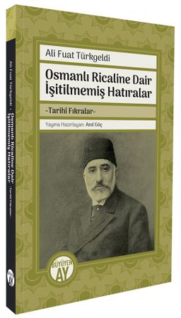 Osmanlı Ricaline Dair İşitilmemiş Hatıralar & Tarihî Fıkralar