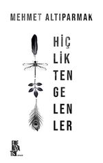 Hiçlikten Gelenler