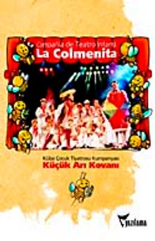 Küçük Arı Kovanı Küba Çocuk Tiyatrosu Kumpanyası & La Colmenita