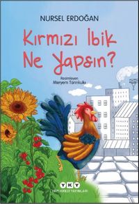 Kırmızı İbik Ne Yapsın?