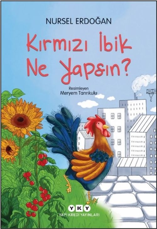 Kırmızı İbik Ne Yapsın?