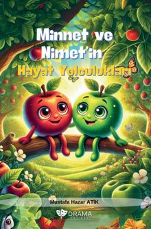 Minnet ve Nimet'in Hayat Yolculukları