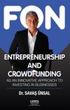 Entrepreneurship And Crowdfunding & As an Innovative Approach to Investing in Businesses