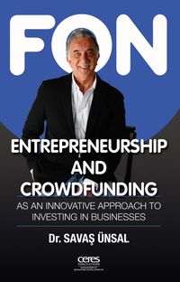 Entrepreneurship And Crowdfunding & As an Innovative Approach to Investing in Businesses