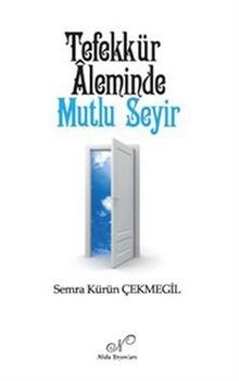 Tefekkür Aleminde Mutlu Seyir