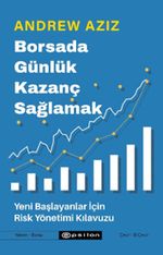 Borsada Günlük Kazanç Sağlamak & Yeni Başlayanlar İçin Risk Yönetimi Kılavuzu