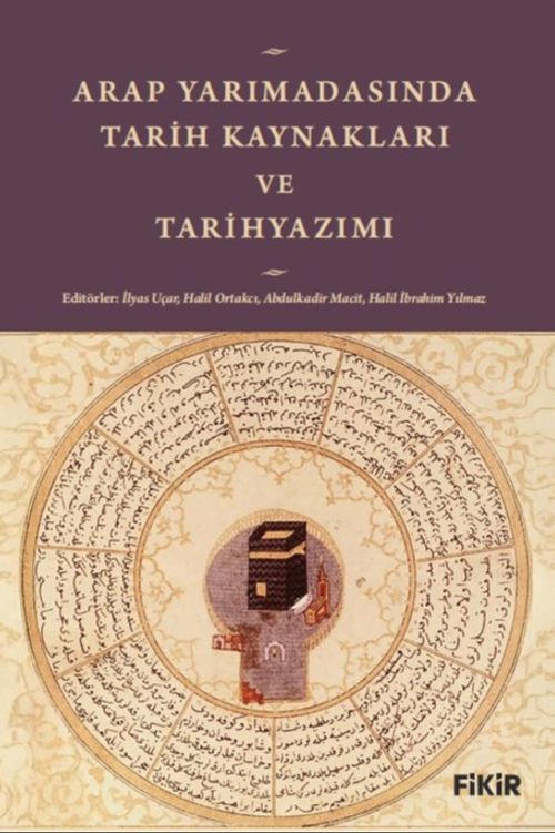 Arap Yarımadası'nda Tarih Kaynakları ve Tarihyazımı