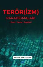 Terör(İzm) Paradigmaları (Teori-Tanım-Teşkilat)