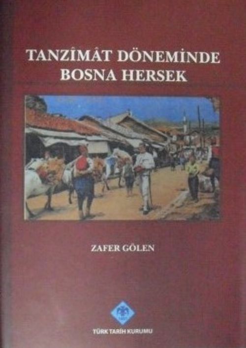 Tanzimat Döneminde Bosna Hersek (13-Z-143)