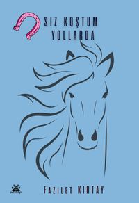 Nalsız Koştum Yollarda