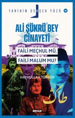 Ali Şükrü Bey Cinayeti Faili Meçhul Mü, Faili Malum Mu? / Tarihin Gerçek Yüzü 12