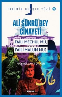 Ali Şükrü Bey Cinayeti Faili Meçhul Mü, Faili Malum Mu? / Tarihin Gerçek Yüzü 12