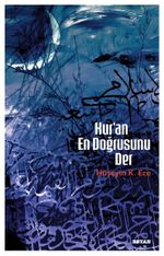 Kur'an En Doğrusunu Der
