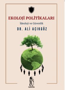 Ekoloji Politikaları & İdeoloji ve Güvenlik
