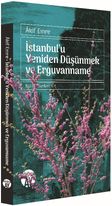 İstanbul'u Yeniden Düşünmek ve Erguvanname